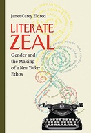 Literate Zeal: Gender and the Making of a New