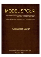 MODEL SPÓŁKI Z O. O. SP. KOMANDYTOWEJ - Aleksander