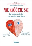 Nie kłóćcie się Jak pomóc Wesołowska