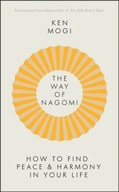 The Way of Nagomi: Live more harmoniously the
