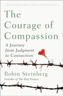 The Courage Of Compassion: A Journey from
