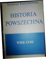 Historia powszechna. Wiek 18 - E. Rostworowski