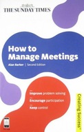 How to Manage Meetings Barker Alan