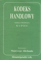 KODEKS HANDLOWY - KSIĘGA PIERWSZA - KUPIEC