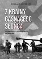 Z krainy gasnącego słońca. Tom 1. IV Korpus Pancer