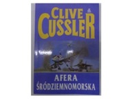 Afera śródziemnomorska - Cussler Clive