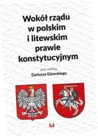 Wokół rządu w polskim i litewskim prawie konstyt.