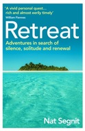 Retreat: Adventures in Search of Silence,