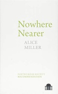 Nowhere Nearer Miller Alice