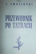 Przewodnim po Tatrach - Zwoliński