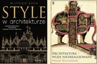 Style w architekturze + Architektura - wizje