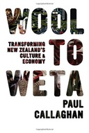 Wool to Weta: Transforming New Zealand s Culture