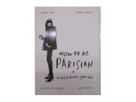 How To Be Parisian - Anne Berest