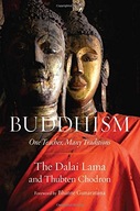 Buddhism: One Teacher, Many Traditions Dalai Lama