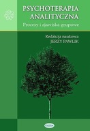 PSYCHOTERAPIA ANALITYCZNA. PROCESY I ZJAWISKA