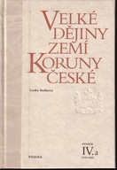 Velké dějiny zemí Koruny Česke, IVa: 1310-1402
