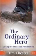 The Ordinary Hero Chester Dr Tim (Author)