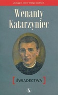 WENANTY KATARZYNIEC. ŚWIADECTWA