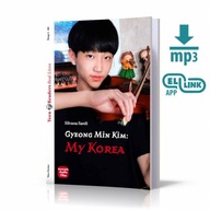 LA Gyeong Min Kim: My Korea książka + audio online A2 OOS
