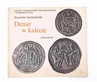 Stanisław Suchodolski - Denar w kalecie - Wrocław 1981