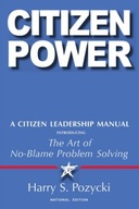 Citizen Power: A Citizen Leadership Manual