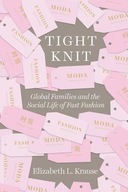 Tight Knit: Global Families and the Social Life