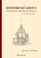 Historické krovy - Typologie, průzkum... Jan Vinař