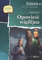 Opowieść wigilijna. Lektura z opracowaniem Karol Dickens Greg