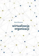 Wirtualizacja organizacji Karol Kuczera