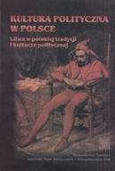 Kultura polityczna w Polsce Tom VI część