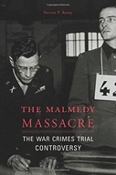 The Malmedy Massacre: The War Crimes Trial