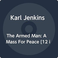 KARL JENKINS: THE ARMED MAN - A MASS FOR PEACE [2XWINYL]