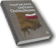 Naznaczeni piętnem Ostaszkowa