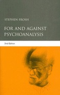 For and Against Psychoanalysis Frosh Stephen