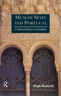 Muslim Spain and Portugal: A Political History of