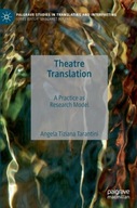 Theatre Translation: A Practice as Research Model