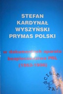 Stefan Kardynał Wyszyński Prymas Polski w dokument
