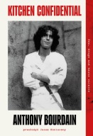 Kitchen Confidential Anthony Bourdain