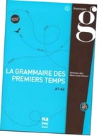 La grammaire des premiers temps A1-A2 książka Nouvelle edition
