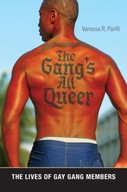 The Gang s All Queer: The Lives of Gay Gang