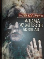 Widma w mieście Breslau - Marek Krajewski