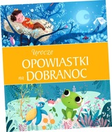 Urocze opowiastki na dobranoc