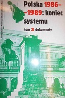 Polska 1986-1989 koniec systemu t.3 - zbiorowa