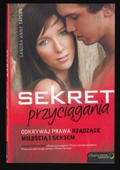 SEKRET PRZYCIĄGANIA - Sandra Anne Taylor