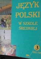 Język polski w szkole średniej Zeszyt 3 - Krawczyk