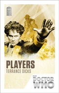 Doctor Who: Players: 50th Anniversary Edition TERRANCE DICKS