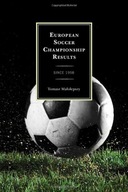 European Soccer Championship Results: Since 1958