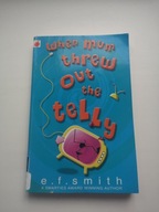 When Mum Threw Out the Telly,Emily Smith,teen book