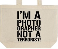 PHOTOGRAPHER NOT A TERRORIST torba zakupy prezent