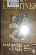 Polityka papieska w XX wieku. T. 1 - Deschner